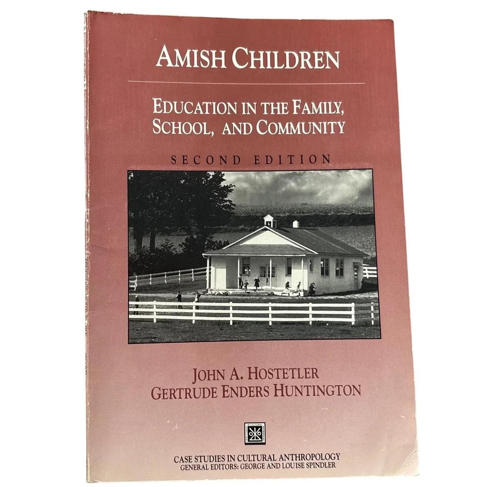 Amish Children Education Family School Community 2nd Ed Hostetler 1992 Sociology